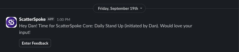 Daily Stand Up message in Slack from the ScatterSpoke app